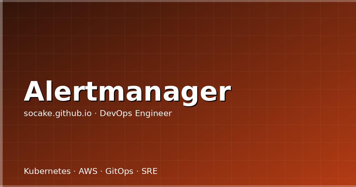 Alertmanager 完全指南:路由、抑制、静默与多渠道通知