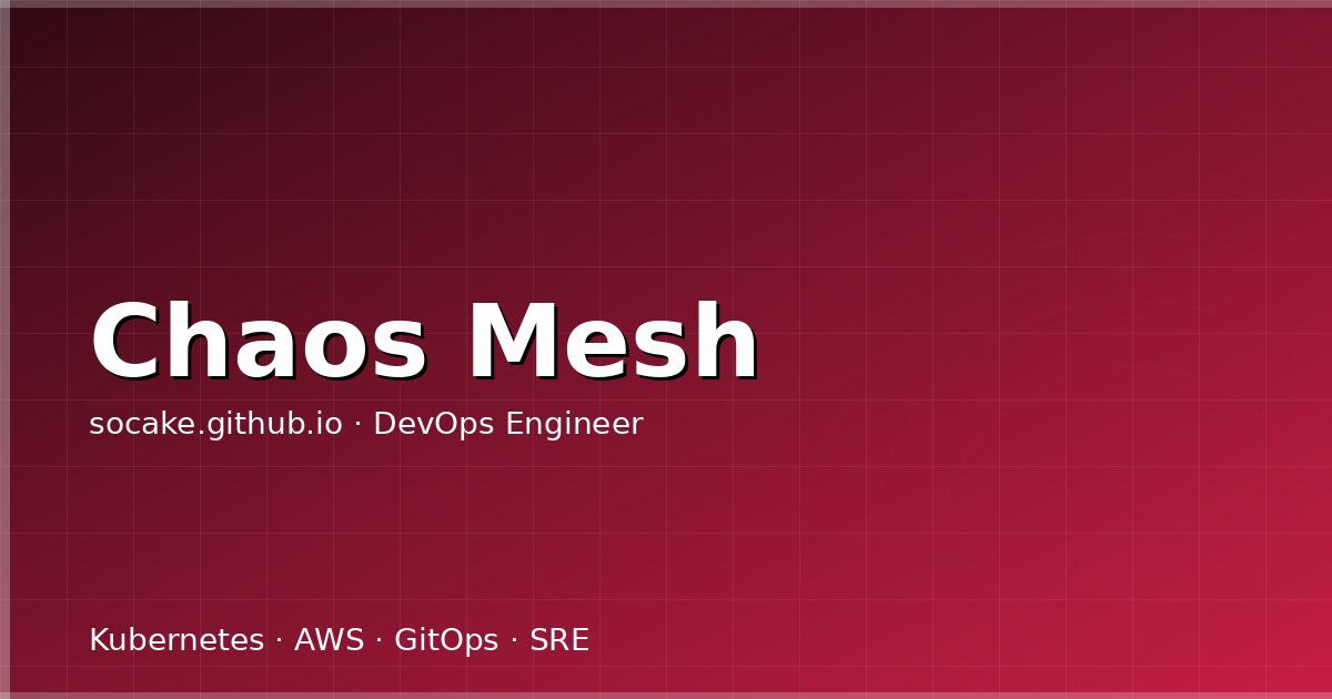 混沌工程实战:Chaos Mesh 在 K8s 中注入故障