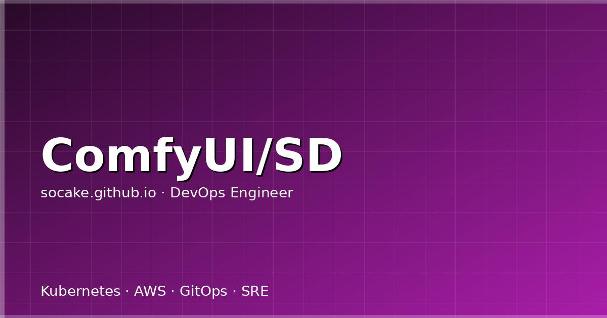 ComfyUI + Stable Diffusion:工作流自动化图像生成