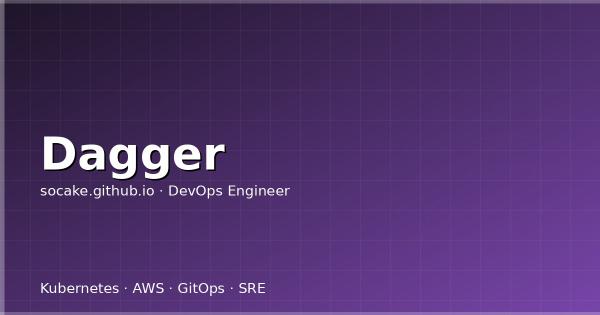 Dagger 实战：用代码而不是 YAML 编写 CI/CD