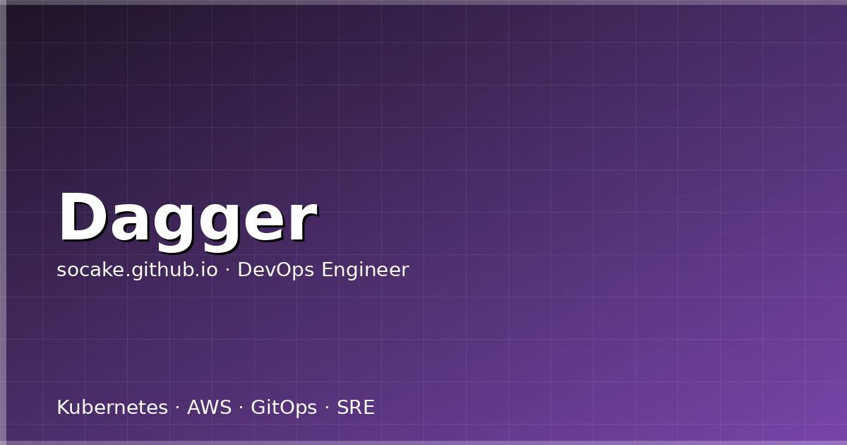 Dagger 实战:用代码而不是 YAML 编写 CI/CD