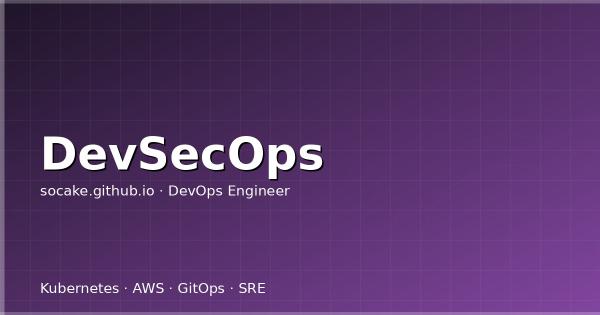 DevSecOps 安全左移实践：从代码到生产的全链路安全