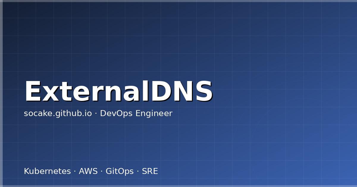 ExternalDNS 多云 DNS 同步实战:从 Route53 到 Cloudflare 再到阿里云 DNS