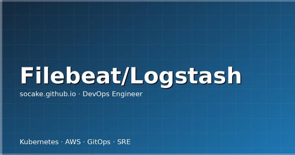 Filebeat + Logstash 日志采集管道：大规模日志处理实战