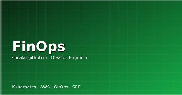 FinOps 实践：Kubernetes 成本治理体系建设