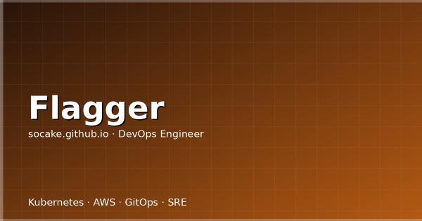 Flagger 渐进式交付实战：金丝雀、蓝绿、A/B 与 Istio/NGINX/Gateway API 集成