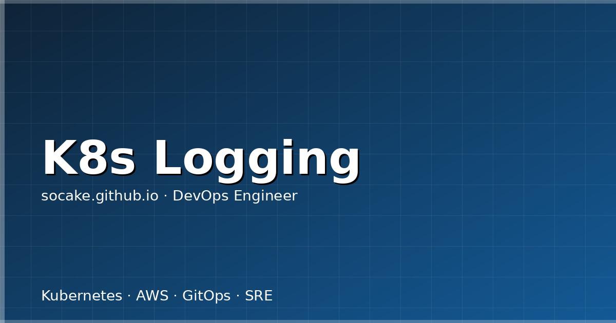 Kubernetes 日志采集方案选型:从技术对比到生产落地