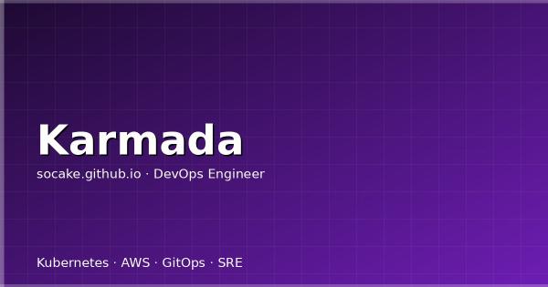 Karmada 多集群联邦实战：PropagationPolicy、OverridePolicy 与 FailOver 的真实用法