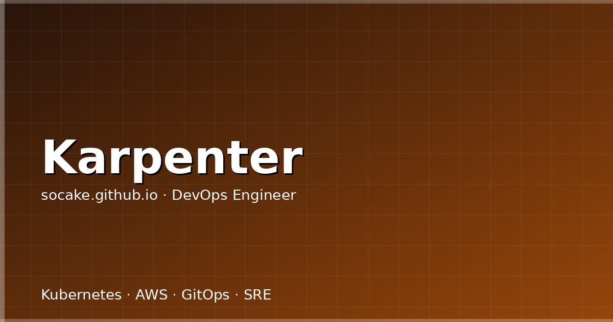 Karpenter 深度解析：下一代 K8s 节点自动扩缩