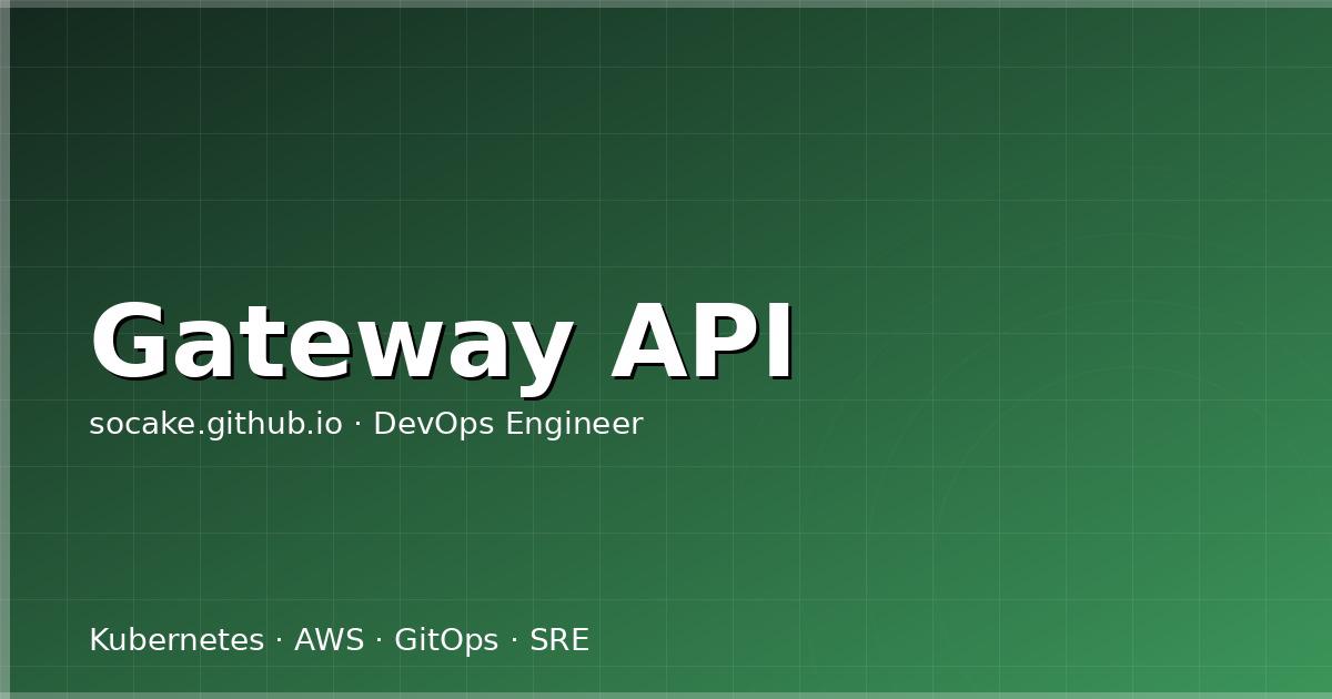 K8s Gateway API：告别 Ingress，拥抱下一代流量路由