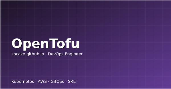 OpenTofu 实战：开源 Terraform 管理 AWS 和阿里云基础设施