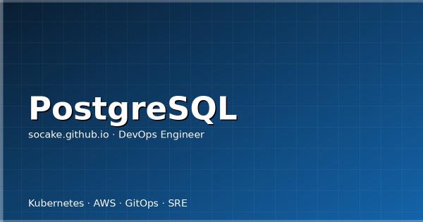PostgreSQL 运维实战:配置调优、连接池、慢查询与高可用