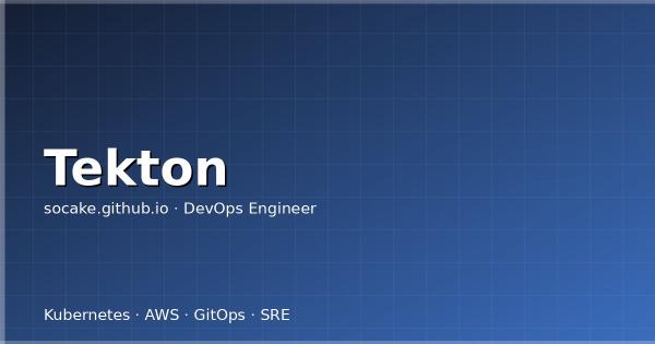 Tekton Pipelines 企业级落地:从 Task 抽象到供应链签名