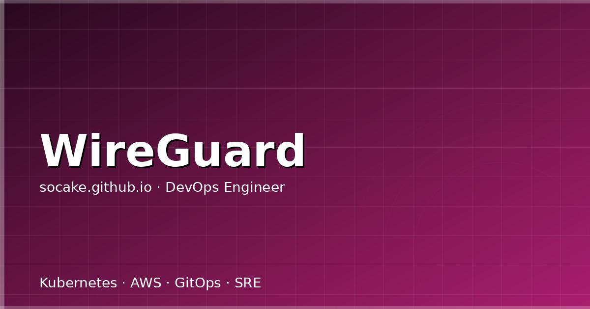 用 WireGuard 构建多云 mesh VPN：从点对点到全网互联